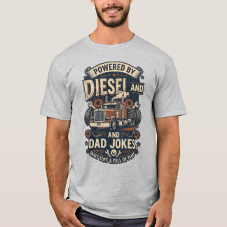 Powered by Diesel and Dad Jokes. Vintage T-Shirt