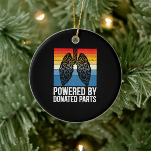 Powered By Donated Parts Lung Transplant Warrior Ceramic Ornament