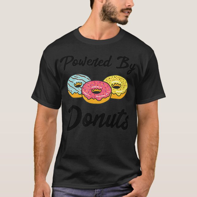 Powered By Donuts Doughnut Donut  T-Shirt (Front)