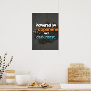 Powered by Dopamine & Dark Roast - Neurodiversity Poster