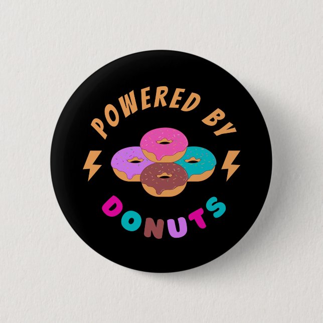 Powered By Doughnuts 6 Cm Round Badge (Front)