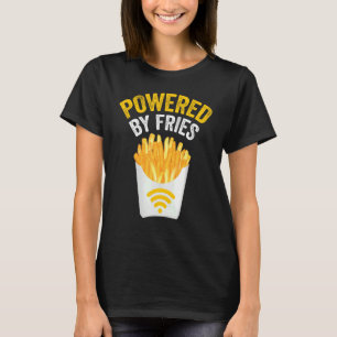 Powered By Fries   Powered By French Fries  1 T-Shirt