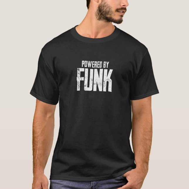 Powered By Funk Music T-Shirt (Front)