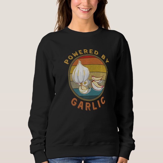 Powered By Garlic Garlicologist  Retro Cook and Ch Sweatshirt (Front)