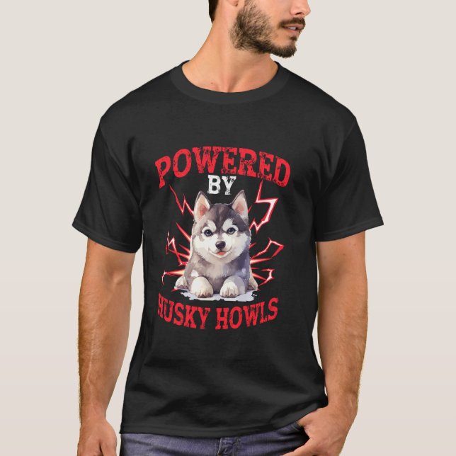 Powered By Husky Howls T-Shirt (Front)