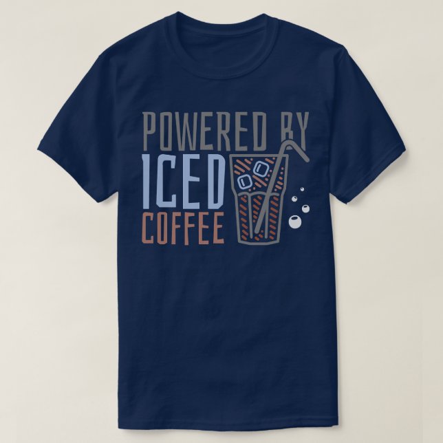 Powered by Iced Coffee T-Shirt (Design Front)