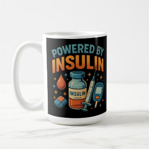 Powered by Insulin Diabetes Awareness Funny Quote  Coffee Mug