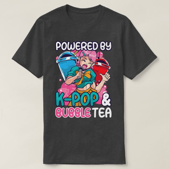 Powered By K-Pop and Bubble Tea K-Drama Kpop 1548 T-Shirt (Design Front)