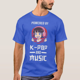 Powered by k-pop and music k-pop merch  T-Shirt