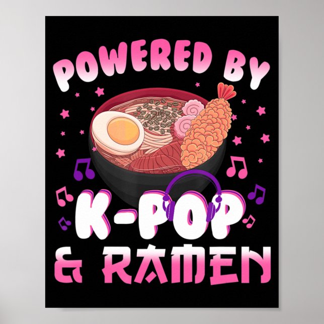 Powered by Kpop and Ramen Kpop Kawaii Anime Gift G Poster (Front)