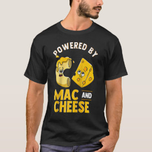 Powered By Mac And Cheese  Macaroni N Cheeses Past T-Shirt