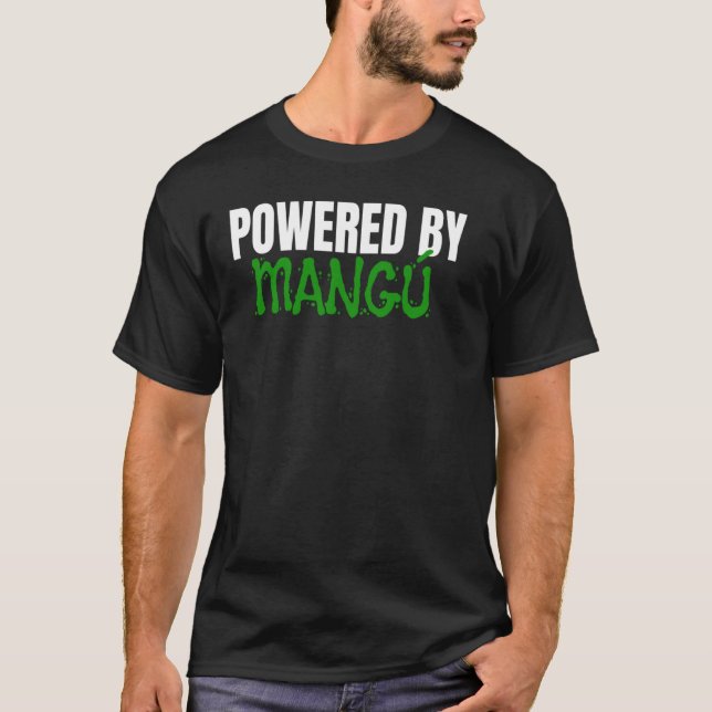 Powered By Mangu T-Shirt (Front)