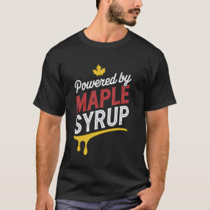 Powered By Maple Syrup Lovers Delight Canada Natur T-Shirt
