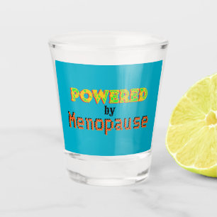 Powered by Menopause 3 Shot Glass