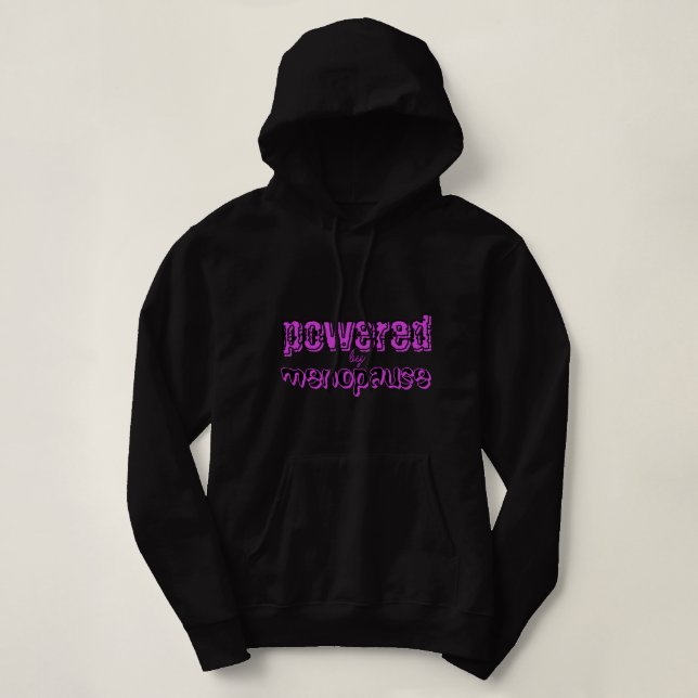 Powered by Menopause 4 Sweatshirt (Design Front)