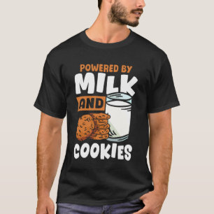 Powered by Milk and Cookies T-Shirt