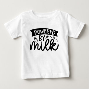 powered by milk, Funny baby sayings T-Shirt
