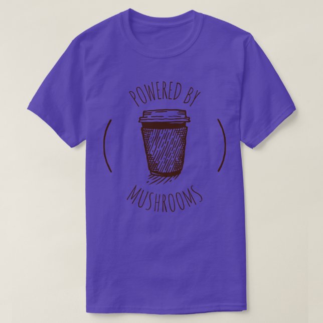 Powered by Mushroom Coffee 1 T-Shirt (Design Front)