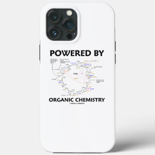 Powered By Organic Chemistry Krebs Cycle Humour iPhone 13 Pro Max Case