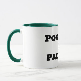 Powered by Patience Mug