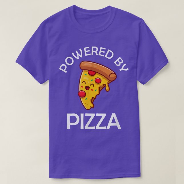 Powered By Pizza Food Lover Foodie Pizza Quote1310 T-Shirt (Design Front)