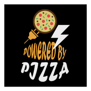 Powered by Pizza – Fun Food Lover Design Poster