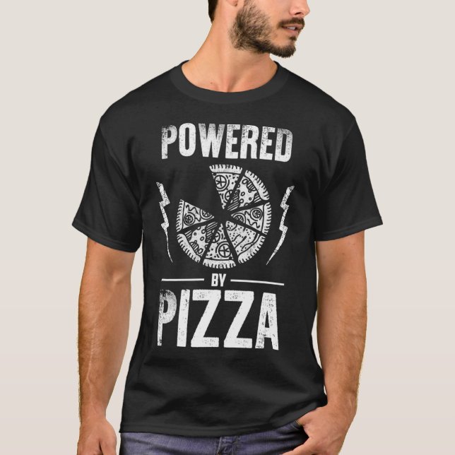 Powered by Pizza Funny Pizza Lover  T-Shirt (Front)