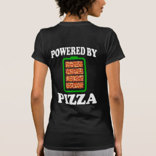  Powered By Pizza - Funny Pizza    T-Shirt