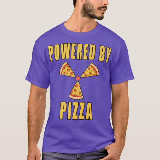 Powered By Pizza Funny Quote  T-Shirt