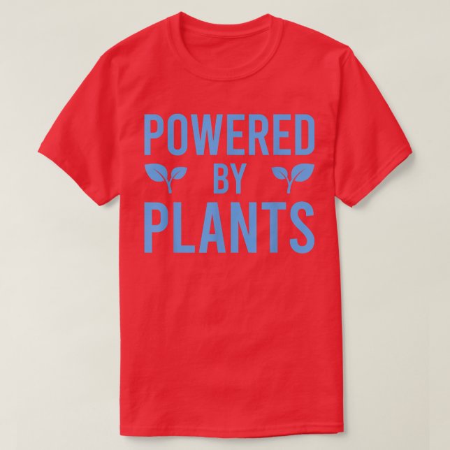 Powered By Plants Vegetarian Vegan Workout Plant P T-Shirt (Design Front)