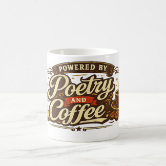 Powered by Poetry and Coffee. Coffee Mug