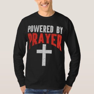 Powered By Prayer Cross God Jesus Christian Men Wo T-Shirt