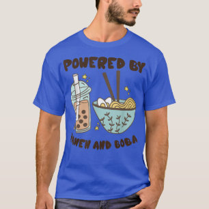 Powered By Ramen And Boba Tea Japanese Food Anime T-Shirt