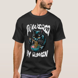 Powered by Ramen Black Cat Funny Japanese Ramen No T-Shirt