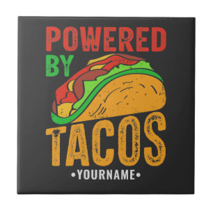 Powered By Tacos Mexican Food Lover Ceramic Tile