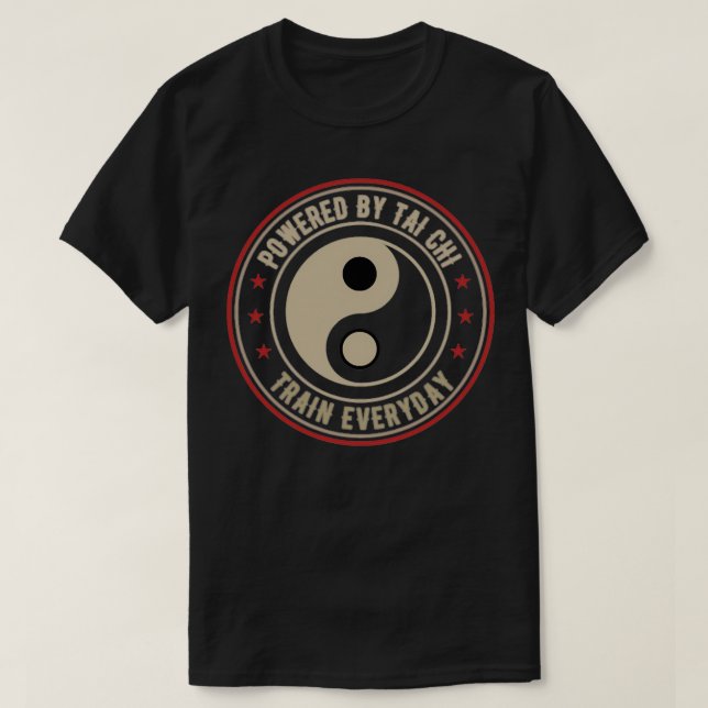Powered by Tai Chi Qi Gong topyangpresentdojow T-Shirt (Design Front)