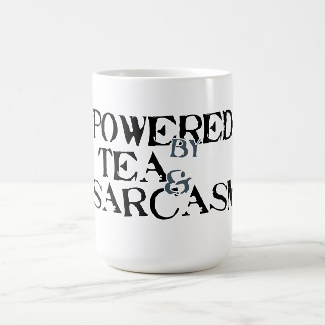 Powered by Tea & Sarcasm Coffee Mug (Center)