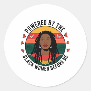 Powered By The Black Woman Before Me Black History Classic Round Sticker