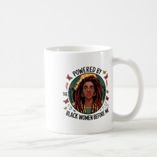 Powered By The Black Woman Before Me Black History Coffee Mug