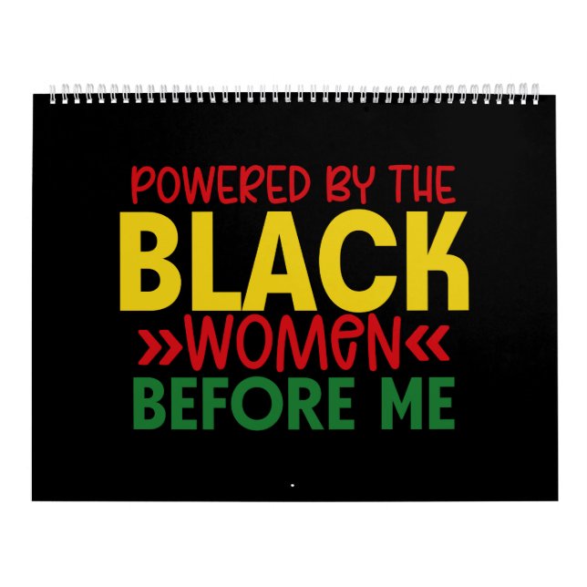 Powered By The Black Women Before Me Black History Calendar (Cover)