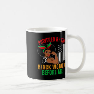 Powered By The Black Women Before Me Black History Coffee Mug