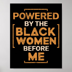 Powered By The Black Women Before Me Black History Poster