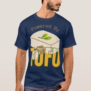 powered by tofu T-Shirt