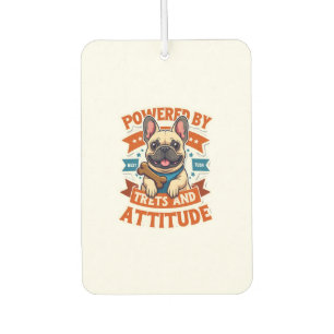 Powered By Treats And Attitude French Bulldog Vint Car Air Freshener