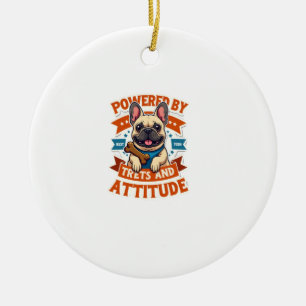 Powered By Treats And Attitude French Bulldog Vint Ceramic Ornament