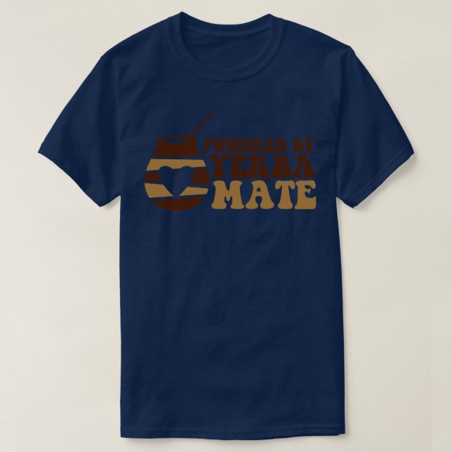 Powered By Yerba Mate T-Shirt (Design Front)