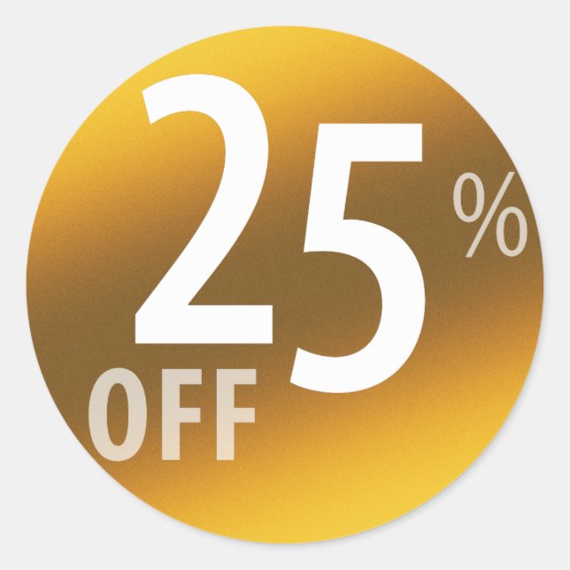 Powerful 25% OFF SALE Sign | Gold Classic Round Sticker (Front)