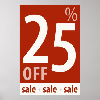 Powerful 25% OFF SALE Sign - retail sales poster