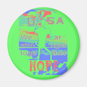 Powerful ECO USA Hillary Hope We Are Stronger Toge Magnet