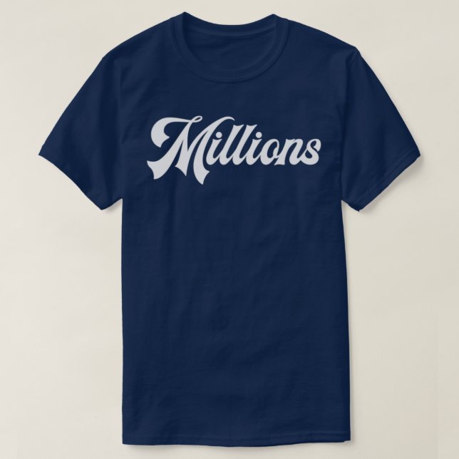 Powerful One Word Statement Millions T-Shirt (Design Front)